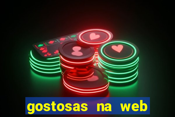 gostosas na web cam ao vivo